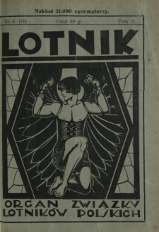 Lotnik : organ Związku Lotników Polskich / red.: Bolesław Ostrowskii T. 5, nr 6=78 (6 kwietnia 1927)