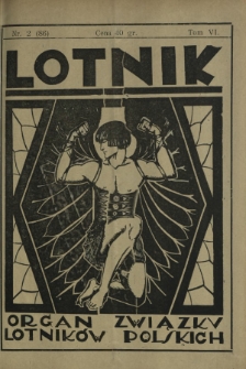 Lotnik : organ Związku Lotników Polskich / red.: Bolesław Ostrowski. T. 6, nr 2=86 (6 sierpnia 1927)
