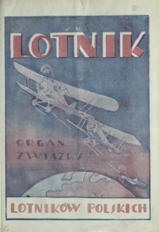 Lotnik : organ Związku Lotników Polskich / red.: Bolesław Ostrowski. T. 6, nr 10=94 (23 grudnia 1927)