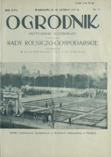 Ogrodnik : organ Polskiego Związku Zrzeszeń Ogrodniczych i Syndykatu Plantatorów Chmielu. R. 17, nr 4 (24 lutego 1927)