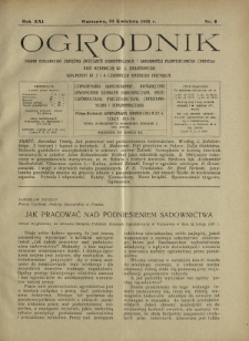 Ogrodnik : pismo dwutygodniowe ilustrowane obejmujące wszystkie działy ogrodnictwa / pod red. W. J. Zielińskiego. R. 21, nr 8 (23 kwietnia 1931)