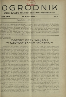 Ogrodnik : organ Związku Polskich Zrzeszeń Ogrodniczych red. W. J. Zieliński. R. 23, nr 5 (15 marca 1933)