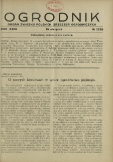 Ogrodnik : organ Związku Polskich Zrzeszeń Ogrodniczych red. W. J. Zieliński. R. 23, nr 15/16 (15 sierpnia 1933)