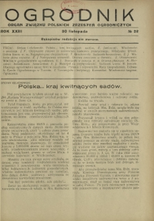 Ogrodnik : organ Związku Polskich Zrzeszeń Ogrodniczych red. W. J. Zieliński. R. 23, nr 22 (30 listopada 1933)