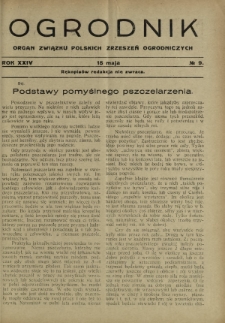 Ogrodnik : organ Związku Polskich Zrzeszeń Ogrodniczych red. W. J. Zieliński. R. 24, nr 9 (15 maja 1934)