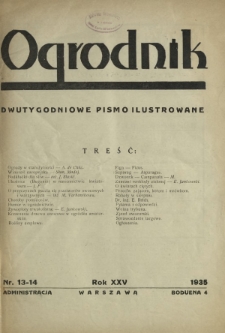 Ogrodnik : dwutygodniowe pismo ilustrowane / red. W. J. Zieliński. R.25, nr 13/14 (31 lipca 1935)