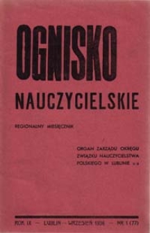 Ognisko Nauczycielskie : regjonalny miesięcznik Z.N.P. poświęcony sprawom organizacyjnym, zawodowym i społecznym, zagadnieniom oświatowym i szkolnym. R. 9, 1936/37 Nr 1 (77)