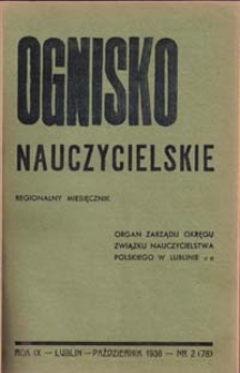 Ognisko Nauczycielskie : regjonalny miesięcznik Z.N.P. poświęcony sprawom organizacyjnym, zawodowym i społecznym, zagadnieniom oświatowym i szkolnym. R. 9, 1936/37 Nr 2 (78)