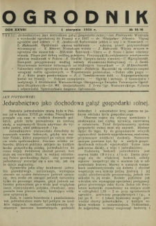 Ogrodnik : dwutygodnik ilustrowany / red. Stefan Skawiński. R. 28, nr 15/16 (1 sierpnia 1938)