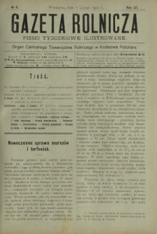 Gazeta Rolnicza : pismo tygodniowe ilustrowane. R. 52, nr 6 (9 lutego 1912)