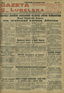Gazeta Lubelska : dziennik ilustrowany. R. 1, nr 47 (19 lutego 1931)