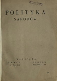 Polityka Narodów. T. 7, półrocz. 1, z. 1-2 (styczeń-luty 1936)