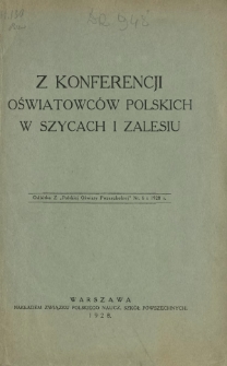 Z konferencji oświatowców polskich w Szycach i Zalesiu.