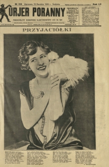 Kurjer Poranny : niedzielny dodatek ilustrowany do R.52, No 104 (15 kwietnia 1928)
