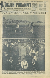 Kurjer Poranny : tygodniowy dodatek ilustrowany do R. 56, No 197 (17 lipca 1932)