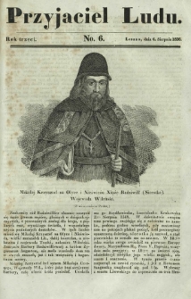 Przyjaciel Ludu : czyli tygodnik potrzebnych i pożytecznych wiadomości. R. 3, No 6 (6 sierpnia 1836)