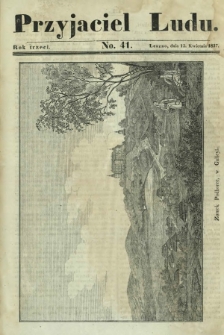 Przyjaciel Ludu : czyli tygodnik potrzebnych i pożytecznych wiadomości. R. 3, No 41 (15 kwietnia 1837)