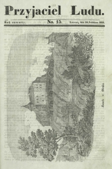 Przyjaciel Ludu : czyli tygodnik potrzebnych i pożytecznych wiadomości. R. 4, No 15 (14 października 1837)