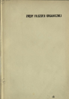 Zręby filozofji organicznej