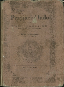 Przyjaciel Ludu : czyli tygodnik potrzebnych i pożytecznych wiadomości. Spis artykułów R. 11, T. 2, No 27-52 (1845)