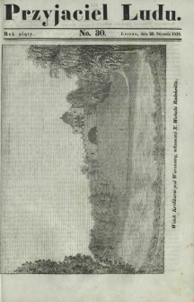 Przyjaciel Ludu : czyli tygodnik potrzebnych i pożytecznych wiadomości. R. 5, No 30 (26 stycznia 1839)