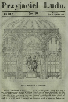 Przyjaciel Ludu : czyli tygodnik potrzebnych i pożytecznych wiadomości. R. 8, No 30 (22 stycznia 1842)