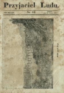 Przyjaciel Ludu : czyli tygodnik potrzebnych i pożytecznych wiadomości. R. 11, No 34 (22 lutego 1845)