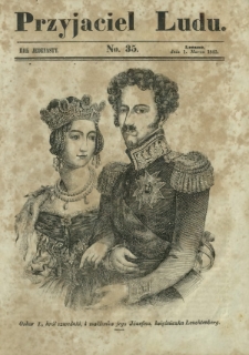 Przyjaciel Ludu : czyli tygodnik potrzebnych i pożytecznych wiadomości. R. 11, No 35 (1 marca 1845)