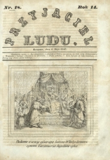 Przyjaciel Ludu : czyli tygodnik potrzebnych i pożytecznych wiadomości. R.14, Nr 18 (1 maja 1847)