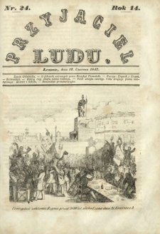 Przyjaciel Ludu : czyli tygodnik potrzebnych i pożytecznych wiadomości. R.14, Nr 24 (12 czerwca 1847)