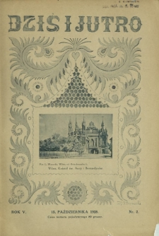 Dziś i Jutro : miesięcznik dla młodzieży żeńskiej R. 5, Nr 2 (15 października 1928)