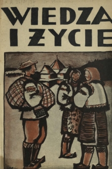 Wiedza i Życie : miesięcznik poświęcony popularyzacji wiedzy R. 6, z. 6 (czerwiec 1931)