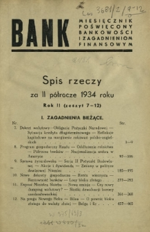 Bank : miesięcznik poświęcony bankowości i zagadnieniom finansowym. R. 2 - spis rzeczy za II p&oacute;łrocze 1934 roku