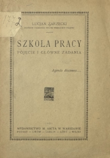Szkoła pracy : (pojęcie i główne zadania)