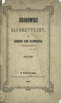 Skorowidz alfabetyczny do Kodexu kar głównych i poprawczych