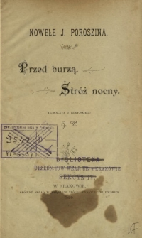 Przed burzą ; Stróż nocny : nowele J. Poroszina