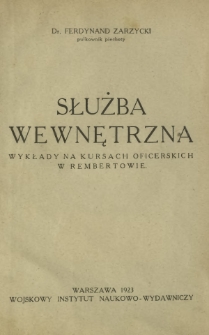 Służba wewnętrzna : Wykłady na kursach oficerskich w Rembertowie