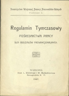Regulamin tymczasowy pośrednictwa pracy : dla oddział&oacute;w prowincjonalnych
