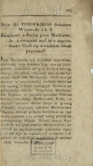 Rozprawa o duchu Pism Machiawela z uwagami nad tém zapytaniem : Czyli się z wiekiem świat pogorsza?