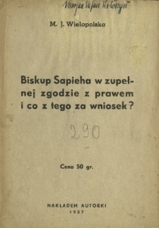 Biskup Sapieha w zupełnej zgodzie z prawem i co z tego za wniosek?