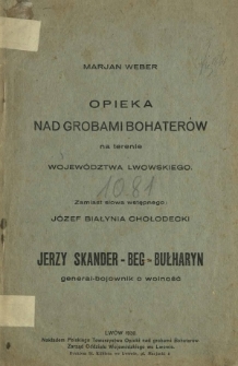 Opieka nad grobami bohaterów na terenie województwa lwowskiego