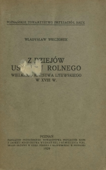 Z dziejów ustroju rolnego Wielkiego Księstwa Litewskiego w XVIII w.