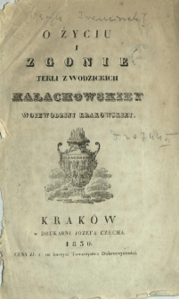 O życiu i zgonie Tekli z Wodzickich Małachowskiey, woiewodziny krakowskiey