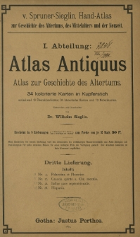 V. Spruner - Sieglin Hand - Atlas zur Geschichte des Altertums, des Mittelalters und der Neuzeit. Abt. 1 : Atlas antiquus : Atlas zur Geschichte des Altertums : 34 kolorierte Karten in Kupferstich [...]. Lfg. 3
