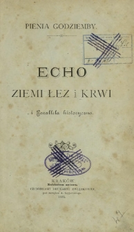Echo z ziemi łez i krwi i parallela historyczna
