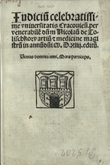 Iudiciu[m] celebratissime vniuersitatis Cracouien[sis]