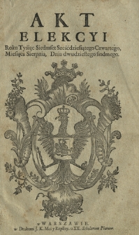 Akt Elekcyi Roku Tysiąc Siedmset Sześćdziesiątego Czwartego, Miesiąca Sierpnia, Dnia dwudziestego siodmego