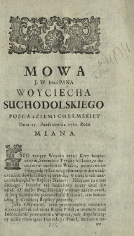 Mowa J. W. Imci Pana Woyciecha Suchodolskiego Posła z Ziemi Chełmskiey Dnia 25. Października 1780. Roku Miana