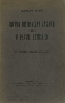 Rozwój historyczny zastawu (Pignus) w prawie rzymskiem