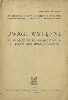 Uwagi wstępne : do projektów programów nauki w Liceum Ogólnokształcącym
